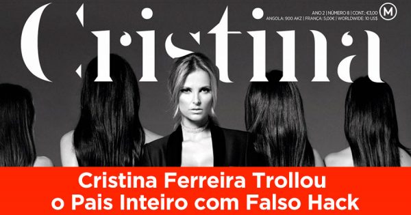 Cristina Ferreira Trolla Portugal Inteiro com Falso Hack