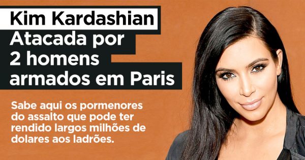 Kim Kardashian ASSALTADA por um Grupo de Homens Armados em Paris