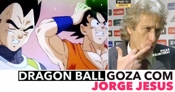 Dragon Ball goza com Jorge Jesus