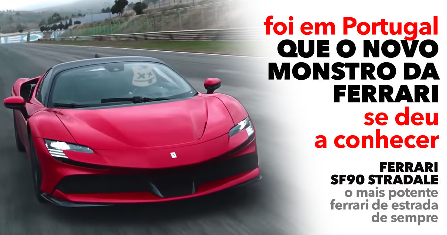 Ferrari SF90 Stradale revelado em circuitos (e estradas) de PORTUGAL