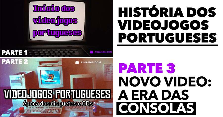 A História dos VIDEOJOGOS PORTUGUESES: As Consolas