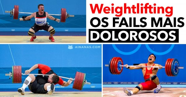 Weightlifting: OS FAILS MAIS DOLOROSOS